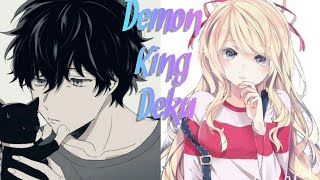 Demon King Deku Part 2 |Sorry if it's bad||