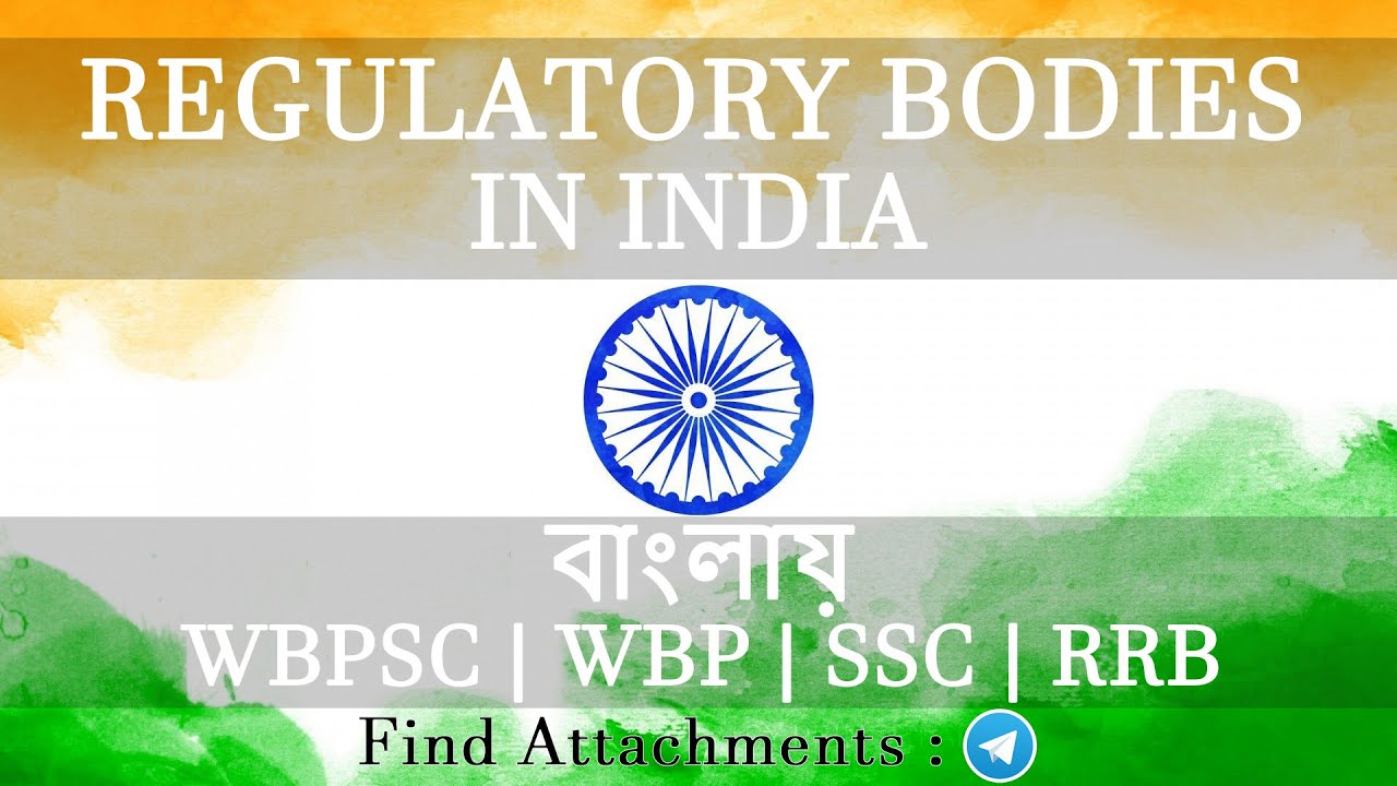 Regulatory Bodies in INDIA WBPSC WBP SSC RRBNTPC YouTube