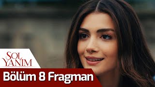 Sol Yanım 8. Bölüm Fragman