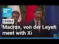 Macron, von der Leyen meet with Xi in Beijing • FRANCE 24 English