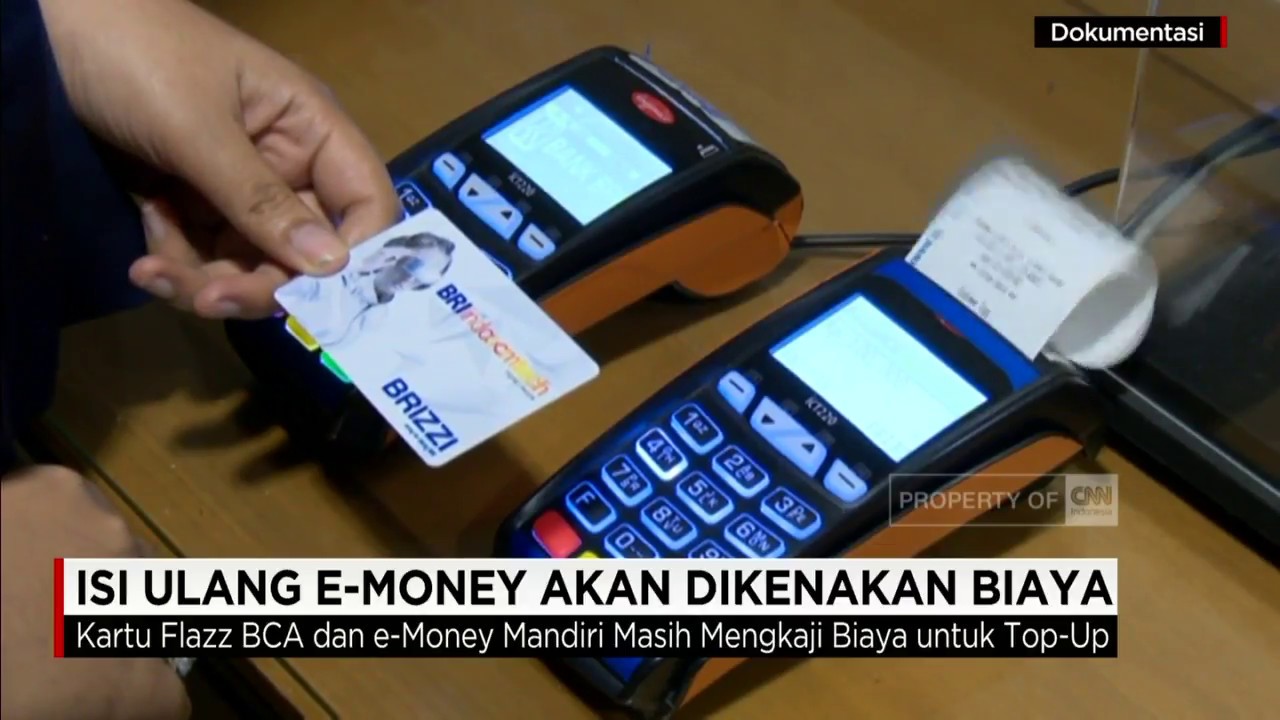 Isi Ulang E Money Akan Dikenakan Biaya YouTube