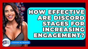 How Effective Are Discord Stages For Increasing Engagement? - Everyday-Networking