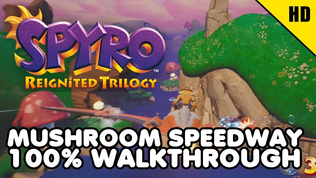 Spyro 3 Year Of The Dragon PS4 "MUSHROOM SPEEDWAY" All Eggs & Gems