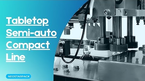 Semi-automatic filling and capping machine|One man production line|Desktop machine|Neostarpack