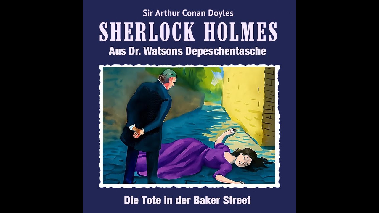 Sherlock Holmes - Die Tote in der Baker Street