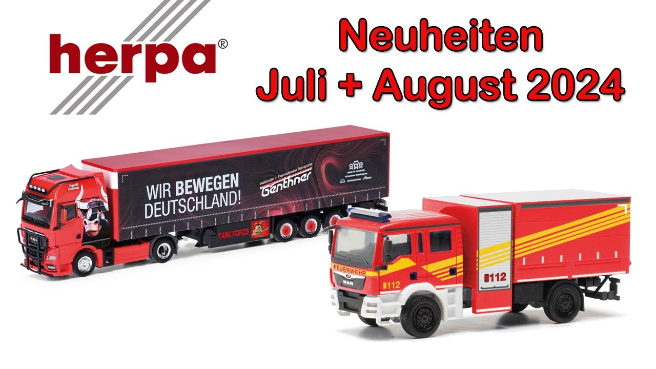 🚒🚛 Herpa Neuheiten Juli und August 2024 | Modellautos