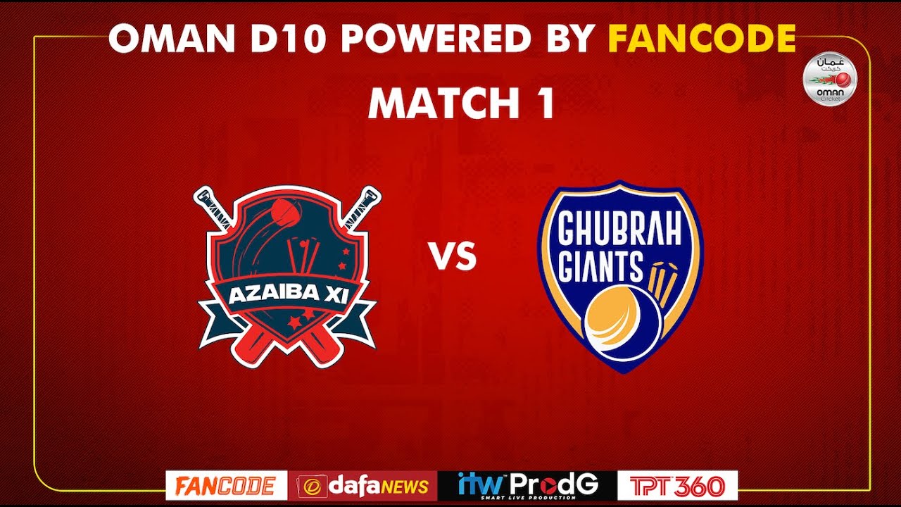 Oman D10 powered by Fancode - Match 01 - Azaiba XI vs Ghubra Giants