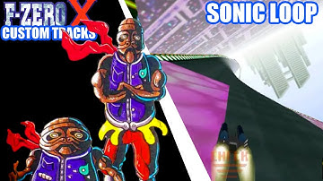 NEW F-Zero X Custom Tracks #13: Sonic Loop