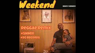 Eddy Kenzo - Weekend (Reggae Remix) (SNMiX) BPM 97