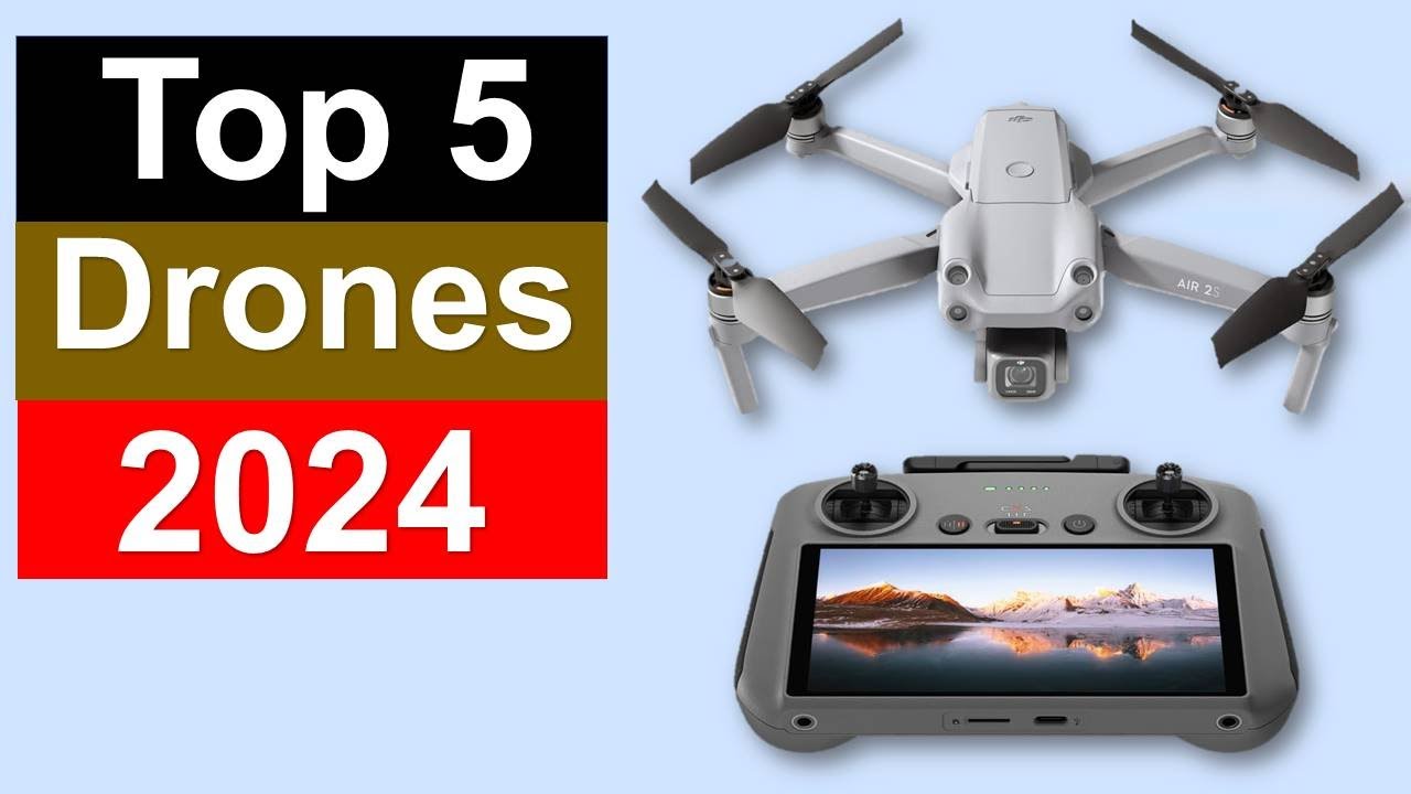 Best Drones on The Market in 2024 | Top 5 Best Drones 2024 - YouTube