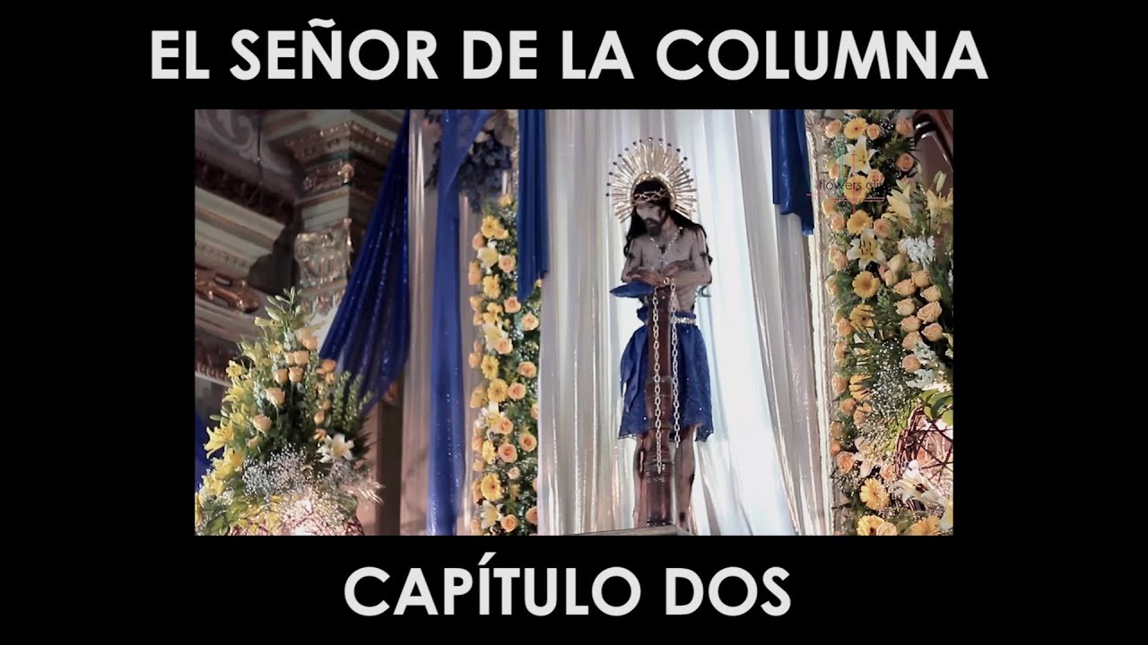 EL SEÑOR DE LA COLUMNA CAPITULO DOS - YouTube
