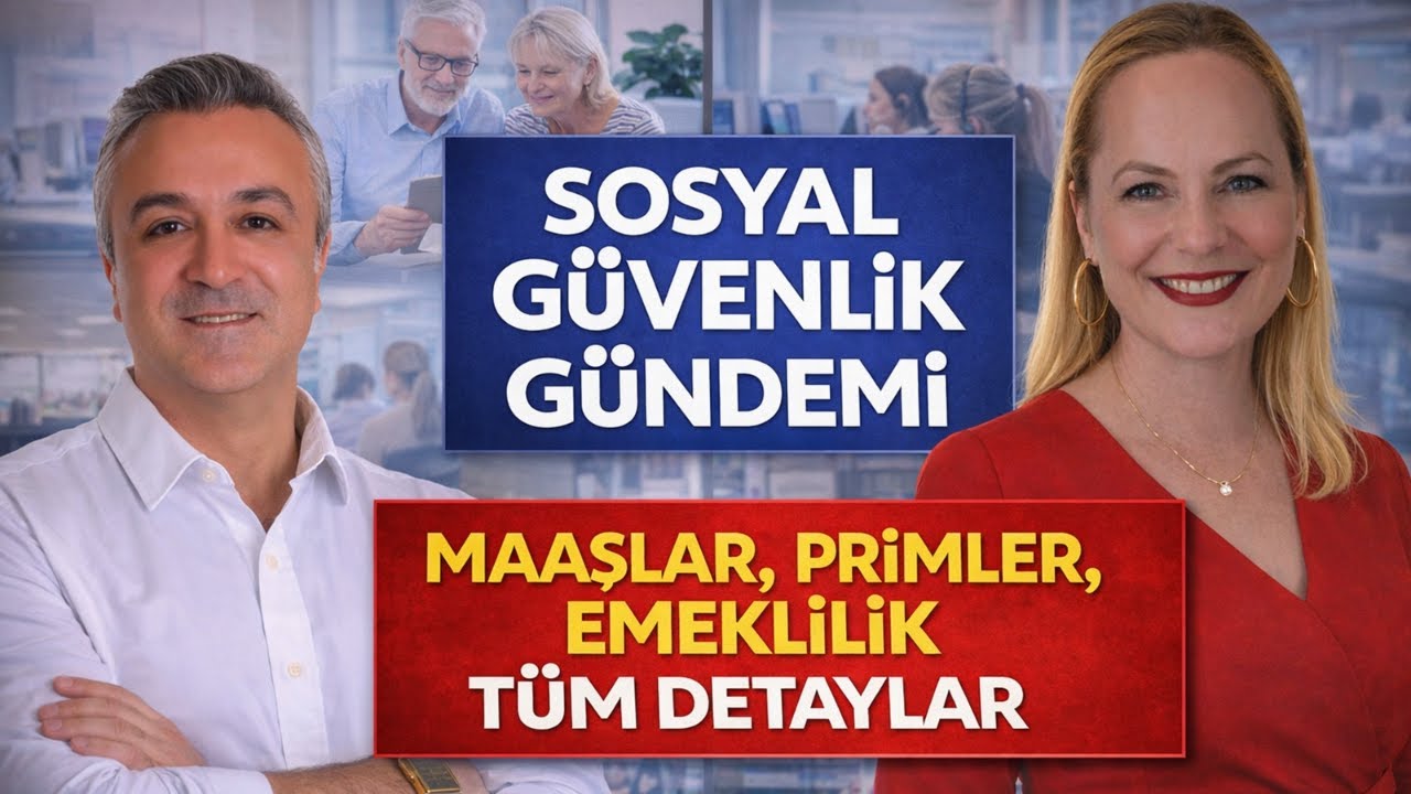 Sosyal Güvenlik Gündemi Maaşlar Primler Emeklilik Tüm Detaylar