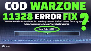 WARZONE ERROR CODE 11328 MODERN WARFARE FIX UPDATE ? HOW LONG ?