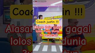 Alasan Italia gagal lolos Piala dunia menurut coach Justin #shorts #pialadunia #italy #coachjustin