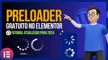 Como Colocar um ÍCONE DE CARREGAMENTO Animado no seu site WordPress Elementor [Preload Gratuito]