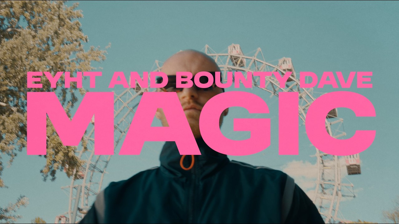Watch Eyht and Bountydave - MAGIC (official video) on YouTube Watch Eyht and Bountydave - MAGIC (official video) on YouTube