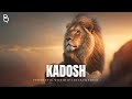 Kadosh | Empowering Prophetic Warfare Instrumental