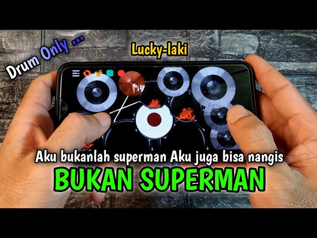 BUKAN SUPERMAN ~ LUCKY LAKI ~ Drum Only | By Ilman Official class=