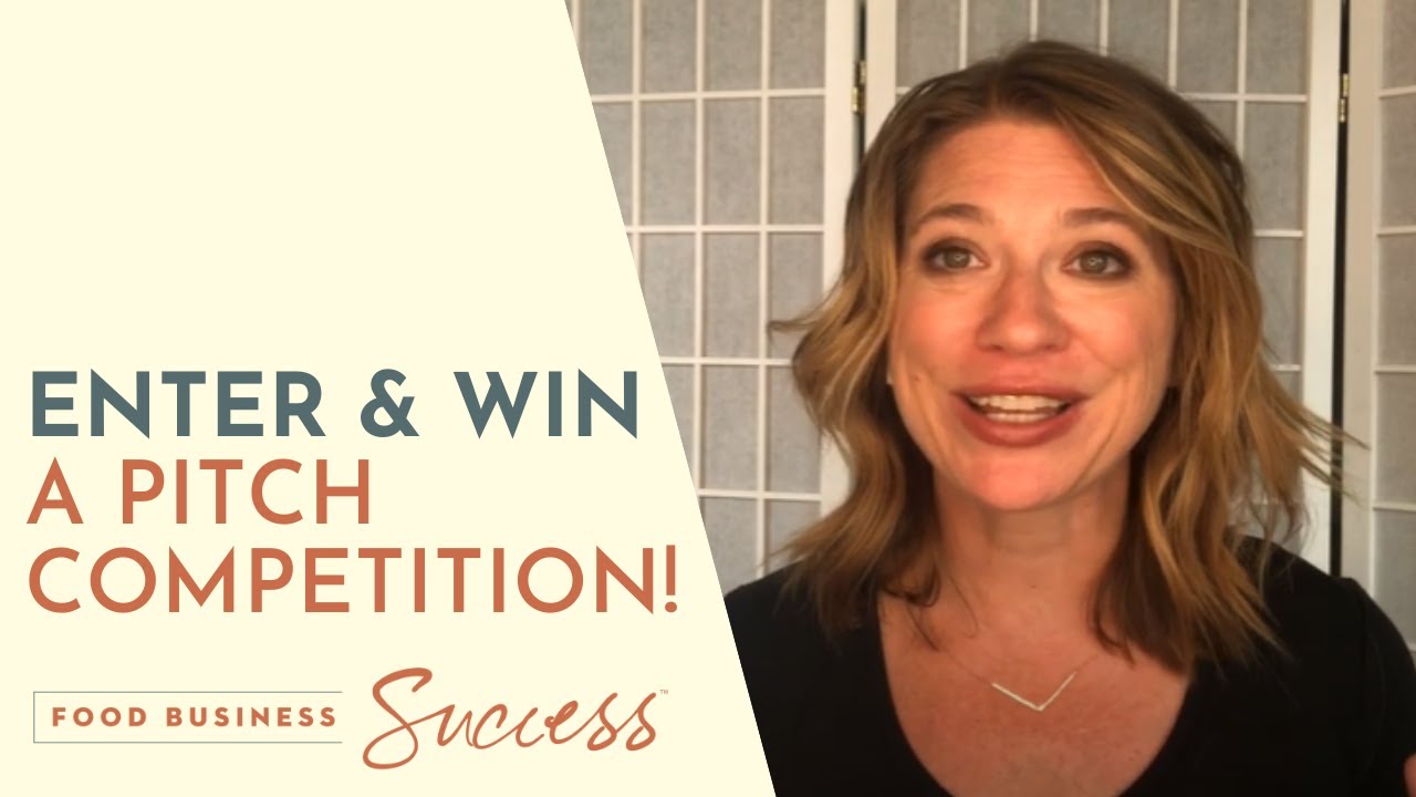 HOW TO WIN A PITCH COMPETITION AS A PACKAGED FOOD BUSINESS
