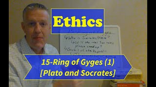 Ethics-Lecture 15: Ring of Gyges (Part 1) (No PowerPoint)
