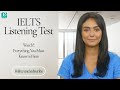 Know Your IELTS Listening Test - Everything You Must Know Before You Take IELTS Test is Here