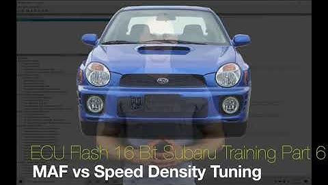 Ecu Flash 16 Bit Subaru Training Part 6: MAF vs Speed Density Tuning | Evans Performance Academy