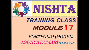 NISHTHA TRAINING MODULE -17 MODEL PORTFOLIO