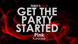 Get The Party Started | Pink karaoke