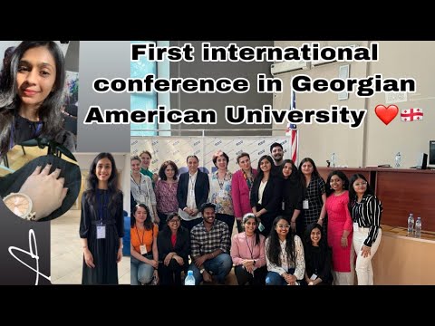 Our first international conference in Georgian American University (GAU)❤️✨