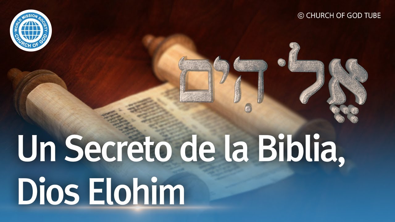 ELOHIM: ¿Cuál es su significado según el hebreo Bíblico? [El