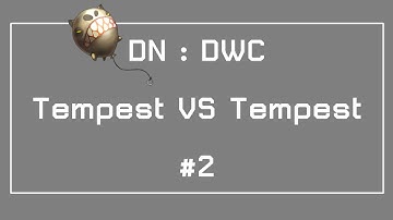 Dragon Nest TH PVP - Tempest VS Tempest #2 [ DWC ]