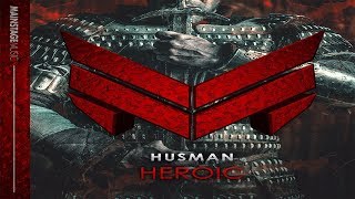 Husman - Heroic [Radio Edit]