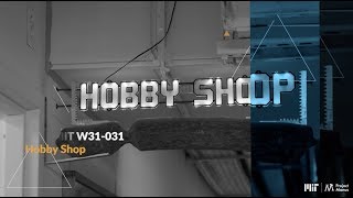 MIT Makersystem — Hobby Shop