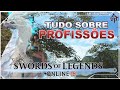 Tudo sobre as Profissões - Swords of Legends Online - Alpha