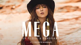 Lessons on SelfLove with Kathryn Bernardo | MEGA Up Close and Personal