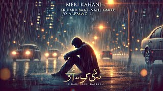 Meri Kahani  Ek Dard Bhari Dastaan  Sad Song