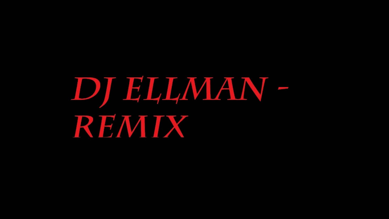 AWOLNATION - Sail (Dj Ellman Remix)