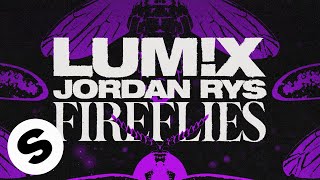 LUM!X, Jordan Rys - Fireflies
