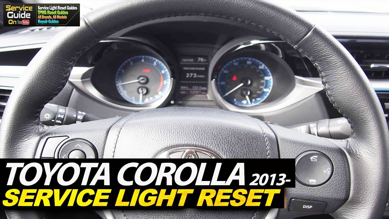 Toyota Corolla - Maintenance Light Reset 2013-2017 - YouTube