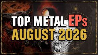 Download lagu Top Metal EPs AUGUST 2026
