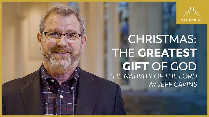 Jeff Cavins Reflection for the Nativity of Our Lor...
