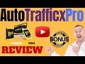 AutoTrafficxPro Review ⚠️ WARNING ⚠️ DON'T BUY AUTO TRAFFIC X PRO WITHOUT MY 👷 CUSTOM 👷 BONUSES!!