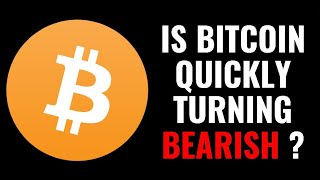 Is Bitcoin Quickly Turning Bearish ??