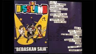 THE DISSLAND -_- BEBASKAN SAJA (FULL ALBUM) 2007
