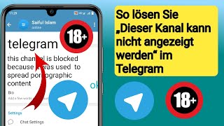 So lösen Sie „Dieser Kanal kann nicht angezeigt werden“ auf Telegram in Android (2024)