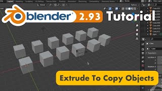 How to Use Extrude to Copy Objects in Blender 2.93