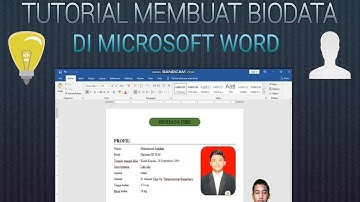 TUTORIAL MEMBUAT BIODATA DI MICROSOFT WORD