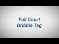 Full court dribble tag openphysedorg