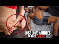 LOVE HANDLES WORKOUT.. [YOU NEED TO TRY!]