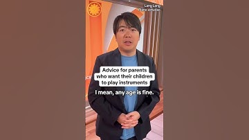 Lang Lang shares how parents can inspire children to play instruments #shorts
